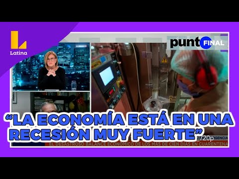? #PuntoFinal (28-06-2020): El desastroso balance económico de los más de 100 días de cuarentena