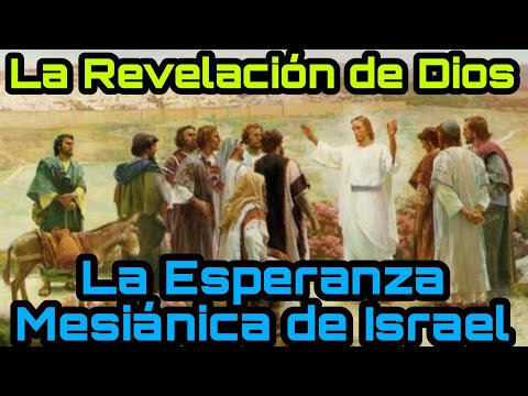 La Esperanza Mesiánica de Israel - El concepto de la Salvación de Dios | CRISTO, SCRAMENTO DEL PADRE