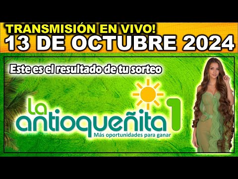 ANTIOQUEÑITA 1: Resultado ANTIOQUEÑITA 1 del DOMINGO 13 de octubre de 2024