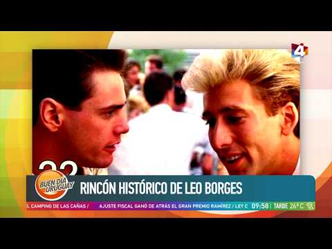 Buen día Uruguay - Rincón histórico de Leo Borges