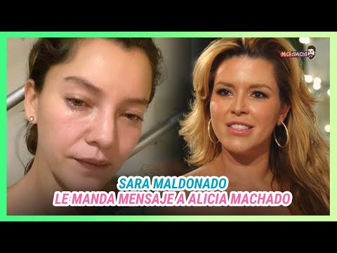 Sara Maldonado le envía mensaje a Alicia Machado | MICHISMESITO