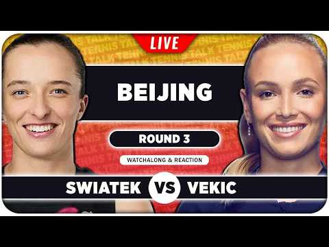 SWIATEK vs VEKIC • WTA Beijing 2026 • LIVE Tennis Watchalong