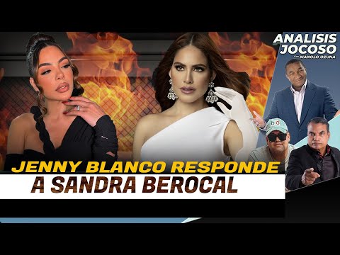 ANALISIS JOCOSO - JENNY BLANCO RESPONDE A SANDRA BERROCAL