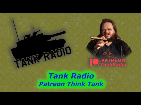 Tank Radio Patreon Think Tank - #YTHF2022