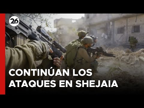 MEDIO ORIENTE | Continúan los ataques en Shejaia
