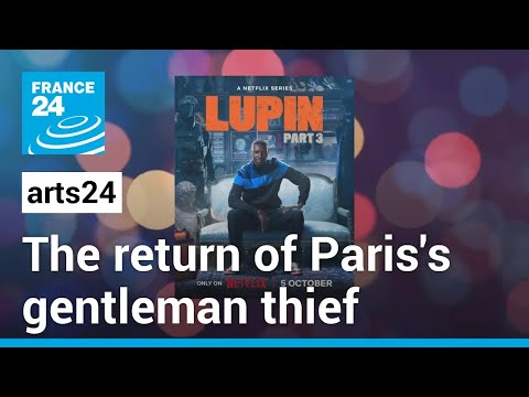 TV series: The return of Paris's gentleman thief, Lupin • FRANCE 24 English