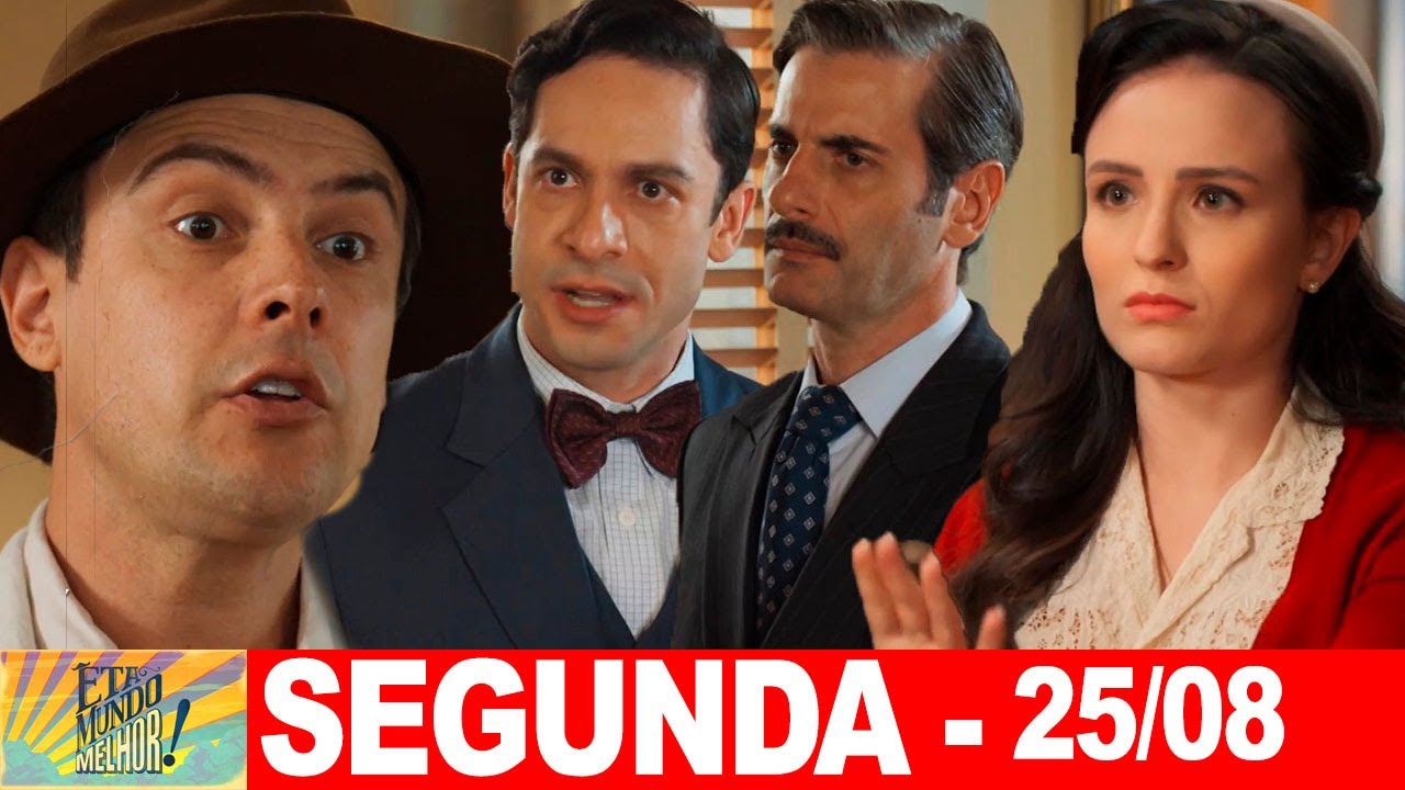 ÊTA MUNDO MELHOR | Capitulo de hoje | Segunda – Feira (25/08/2025) RESUMÃO