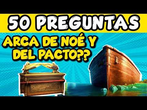 EL ARCA DE NOÉ Y ARCA DEL PACTO ?? | 50 PREGUNTAS BIBLICAS | JUEGO BIBLICO