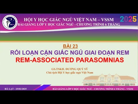 BÀI 23. CÁC RỐI LOẠN CẬN GIẤC NGỦ GIAI ĐOẠN REM
