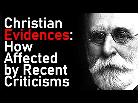 Christian Evidences: How Affected by Recent Criticisms - B. B. Warfield