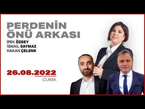 #CANLI | İpek Özbey ile Perdenin Önü Arkası | 26 Ağustos 2022 | #HalkTV