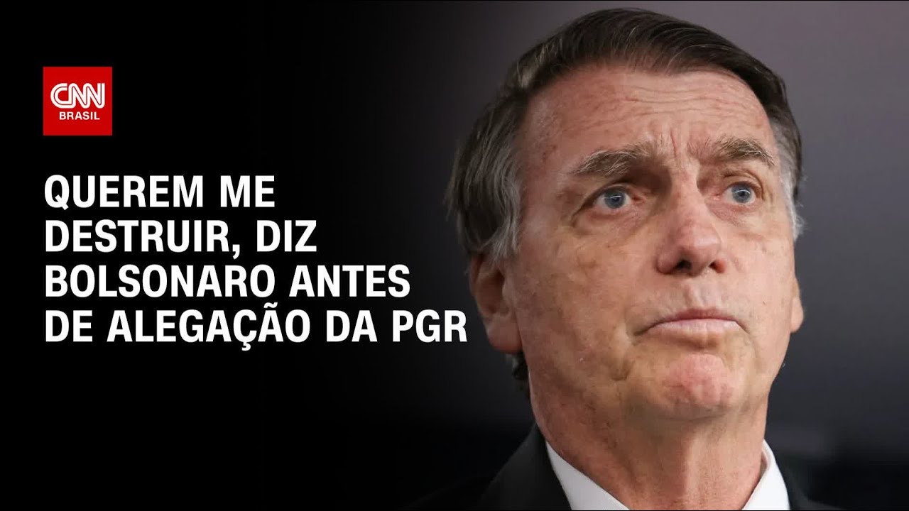 Querem me destruir por completo, diz Jair Bolsonaro antes de alegação da PGR | LIVE CNN