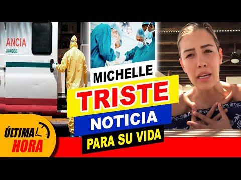 ??¡ LAMENTABLE NOTICIA !? Revelan TRISTE NOTICIA de Michelle Salas ??