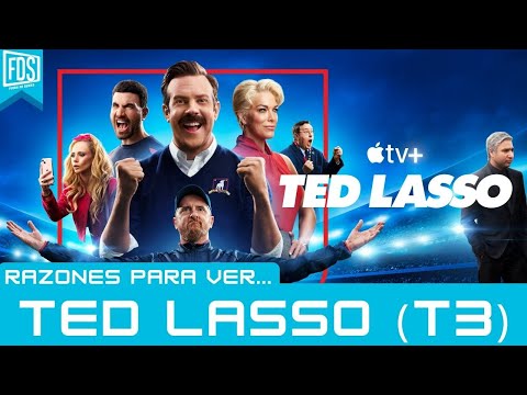 Ted Lasso, Temporada 3 | Razones para ver