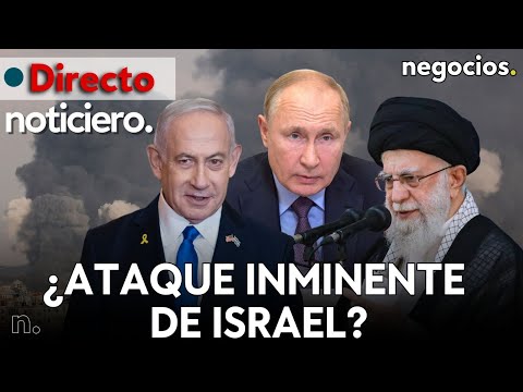 NOTICIERO: ¿ataque inminente de Israel?, Irán amenaza con atacar refinerías y Rusia avisa a Ucrania