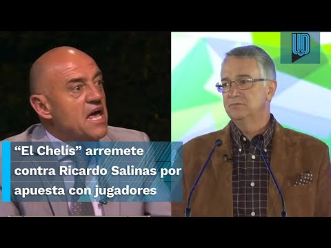 El Chelís lanza dardo a Salinas Pliego por su apuesta con jugadores del Mazatlán