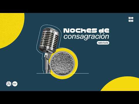 Radio Lluvia | Noches de consagración | 3 de marzo 2026