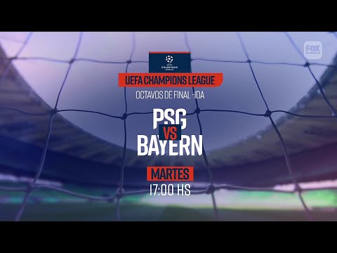 PSG VS. Bayern Munich - UEFA Champions League 2022/2023 - 8vos de Final - FOX Sports PROMO