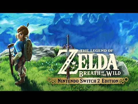 Zelda: Breath of the Wild - Switch 2 Edition - 100% Playthrough