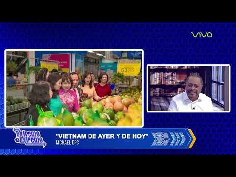 “Vietnam de ayer y de hoy” | Michael DPC