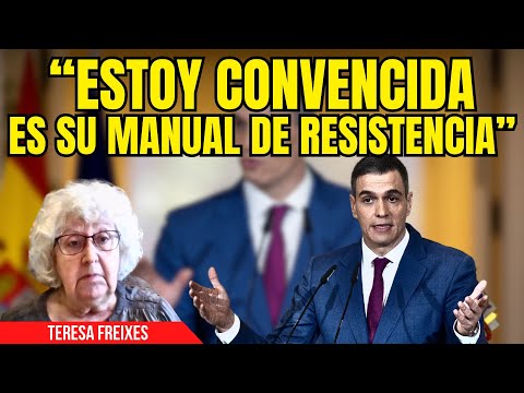 TERESA FREIXES tiene CALADO al MARIDO de BEGOÑA: “¡SÁNCHEZ NO CONVOCARÁ ELECCIONES!”