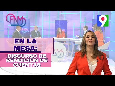 En La Mesa: Analizan discurso de rendición de cuentas del presidente Luís Abinader | ENM 2/2