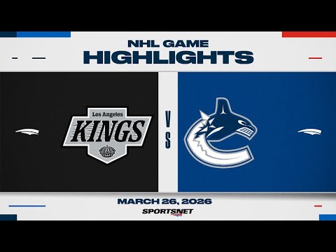 NHL Highlights | Kings vs. Canucks - March 26, 2026