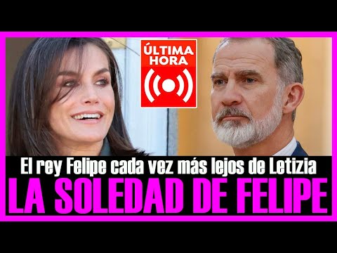 BOMBA!! El Rey FELIPE cada vez más lejos de LETIZIA. SE CONFIRMA!!