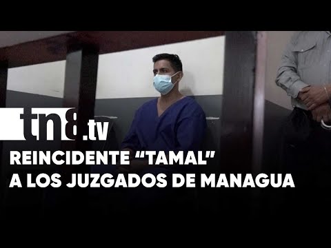 Se metió más de 15 veces a robar y ahora enfrenta juicio en Managua - Nicaragua