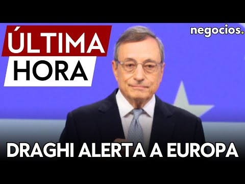 ÚLTIMA HORA | Draghi alerta a Europa: la ventaja competitiva de la UE ha desaparecido