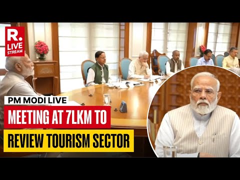 PM Modi LIVE: Meeting Underway To Review Progress In Tourism Sector At 7LKM
