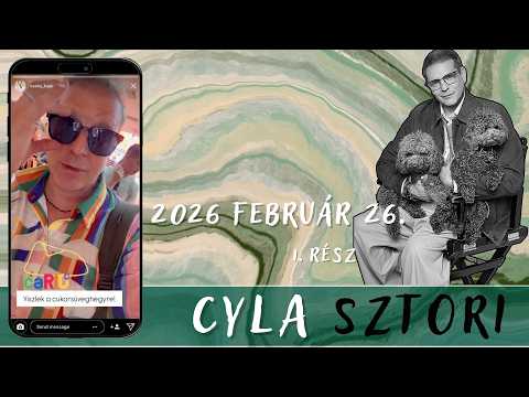 Cyla Sztori: Ha ilyen body-m lenne rajtam sose lenne T-Shirt!(2026/02/26 1. rész) | Kajdi Csaba