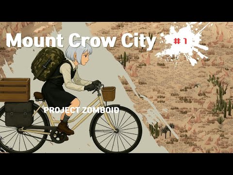 [PROJECT ZOMBOID] Mount Crow City: Aftermath / 마운트 크로우 시티 : 후유증 #1