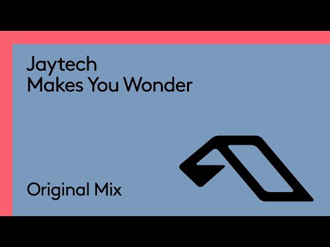 Jaytech - Makes You Wonder