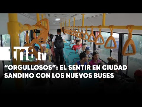 «Estamos orgullosos»: El sentir por los nuevos buses de Managua y Ciudad Sandino