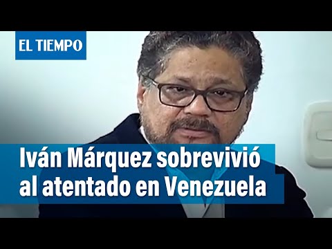 Iván Márquez sobrevivió al atentado que sufrió en Venezuela el 30 de junio | El Tiempo