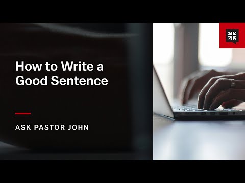 How to Write a Good Sentence