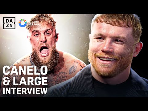 A future fight with Jake Paul? Canelo interview with Large (Riyadh Season)
