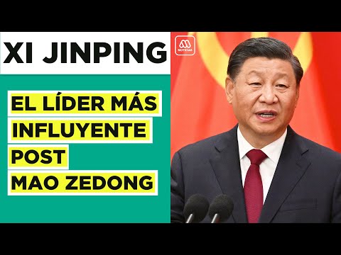 Xi Jinping se afianza como el líder más influyente post Mao Zedong en China