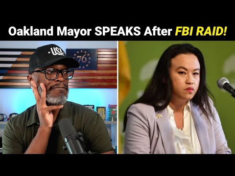 Oakland Mayor FINALLY Speaks Out After Being Raided By The Feds!