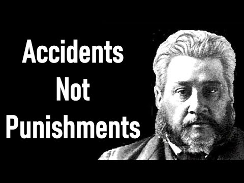 Accidents, Not Punishments - Charles Spurgeon Audio Sermons