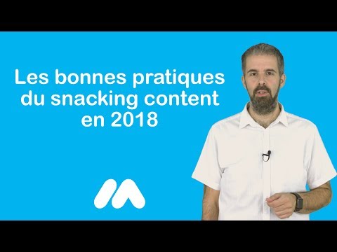 Tuto e-commerce - Les bonnes pratiques du snacking content en 2018 - Market Academy