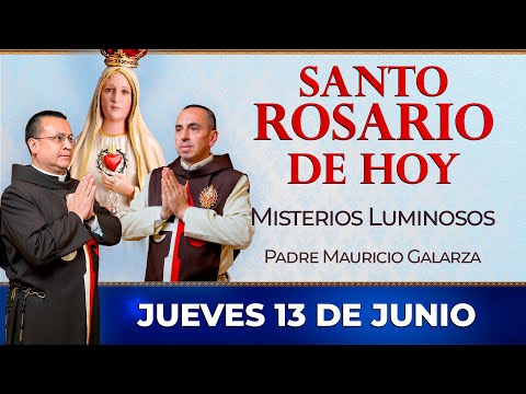 Santo Rosario de Hoy | Jueves 13 de Junio - Misterios Luminosos #rosario