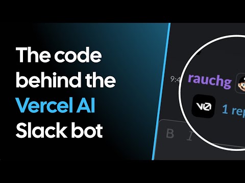 How Vercel is building v0 Slack bot