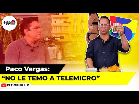 YO NO LE TEMO A TELEMICRO ?? | ENTRE TRAGOS - PACO VARGAS ?