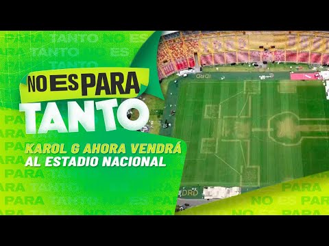 Y ahora viene al Nacional: Así dejó Karol G el Estadio El Campín de Colombia - No Es Para Tanto