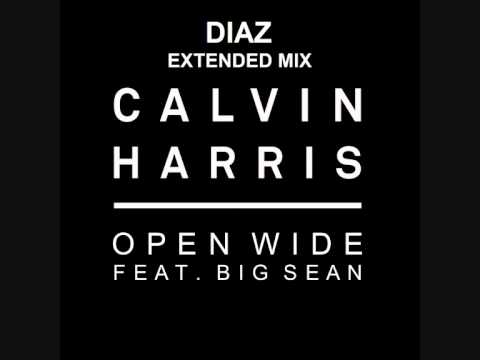 Calvin Harris Open Wide feat. Big Sean ( Diaz Extended Mix )