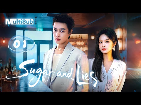 【MULTI-SUB】Sugar and Lies 01 | Rekindled Flames with My Ex and His Alter Ego | KeChun