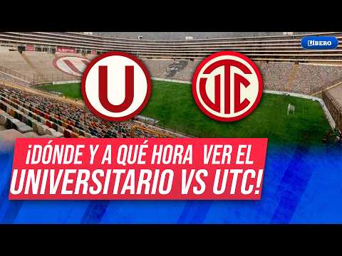 UNIVERSITARIO vs UTC | Dónde y cómo VER ON LINE EN VIVO el partido por el #Apertura de la #Liga1