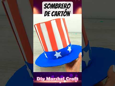 Sombrero tio Sam de cartón #diy #crafts